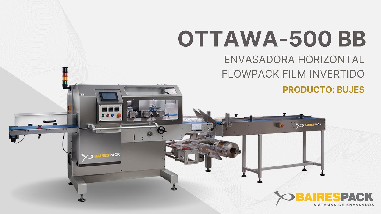 OTTAWA-500 BB | Envasadora Horizontal Flowpack Film Invertido | Producto: Bujes | BairesPack