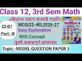 Class 12 Math 3rd Semester 2026-27|Model Question Paper 3[Ray &amp; Martin]|Part-B|Cl-07| @Highermath2.O