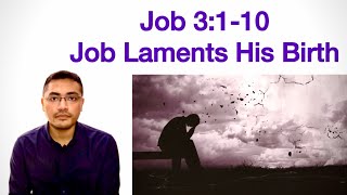 Job 3:1-10: Job Laments His Birth (The Book of Job)
