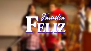 Miniatura de "Familia Feliz"