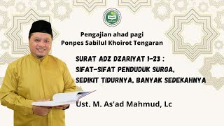Surat Adz Dzariyat 1-23 : Sifat-sifat Calon Penduduk Surga, Sedikit Tidurnya, Banyak Sedekahnya