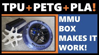 MMU BOX (Experimental) TPU Multi-Material Print on Prusa MMU3 — 10 Hr Success