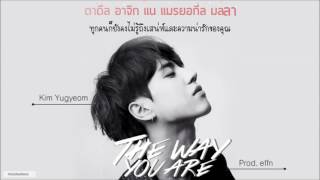 [KARAOKE - THAISUB] Yugyeom (GOT7) - The way you are (Prod.effn)