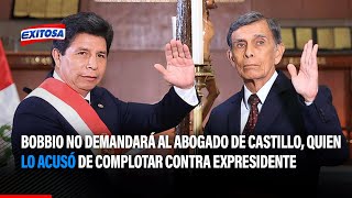 🔴🔵Gustavo Bobbio no demandará al abogado de Castillo, quien acusó de complotar contra expresidente