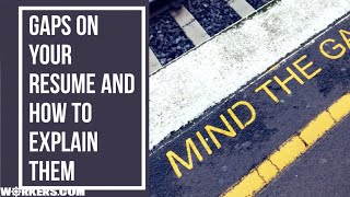 Bridging Gaps On Your Resume And How To Explain Them