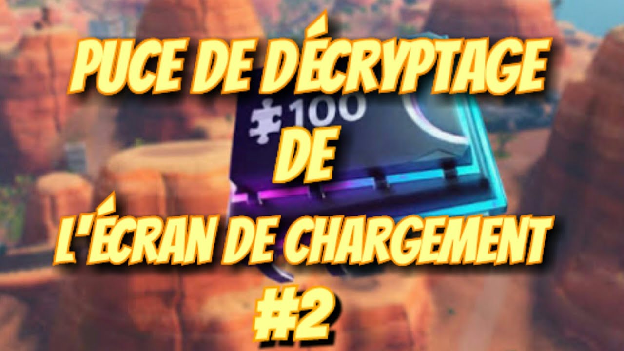 Je vous montre ou se trouve la puces de décryptage cacher sur l'écran