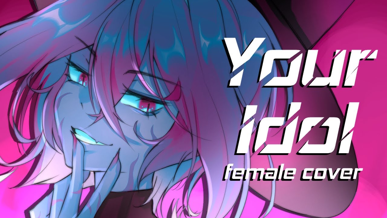 Your Idol - Saja Boys | K-Pop Demon Hunters |【Female Cover】 Your Idol - Saja Boys | K-Pop Demon Hunters |【Female Cover】