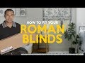 How to fit roman blinds