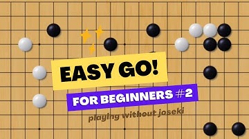 [Go/Baduk/Weiqi for Beginners] Game #2 - Dogebot4 - Playing without joseki