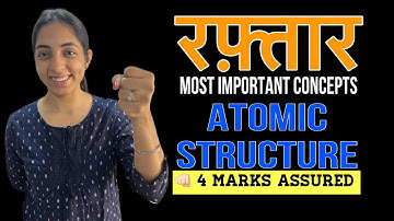 Most Important Concepts - Structure of Atom | RAFTAAR | Sakshi Vora #jee #jeemains #iitjee #neet