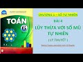 Video Chương 1 BÀI 4 - LŨY THỪA VỚI SỐ MŨ TỰ NHIÊN
