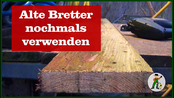 Alte Bretter wiederverwenden