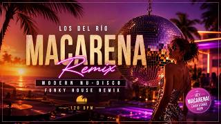 Macarena (Modern Nu-Disco Remix) | Funky House Groove 2026 | Summer Dance Edit