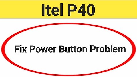 How to fix power button problem Itel P40, how to fix auto restart problem