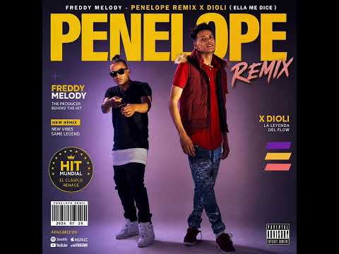 Freddy Melody - Penelope remix X @DioliGarcia ( Ella Me Dice ) 