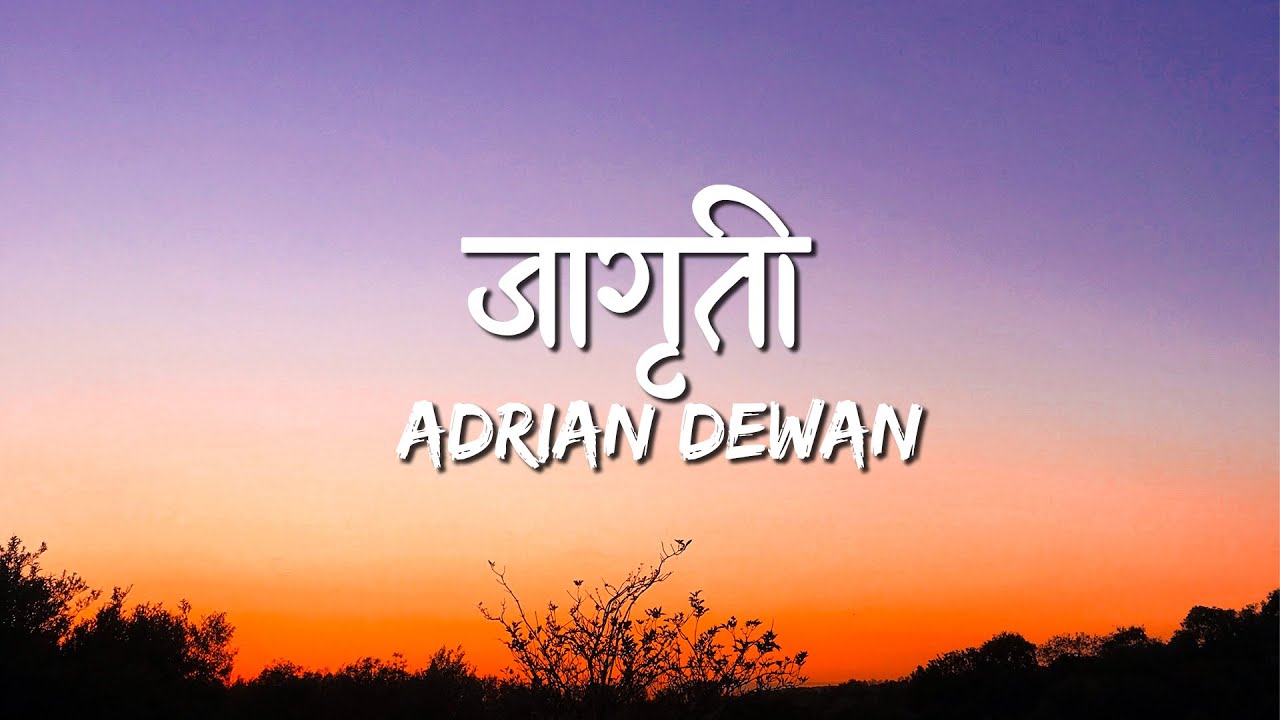 JAGRITI (Lyrics Video) - Adrian Dewan