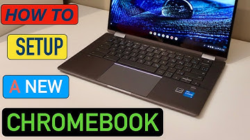 How To Setup A Chromebook ?