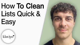 How to Clean Klaviyo Lists Quick and Easy [2025 Full Guide]