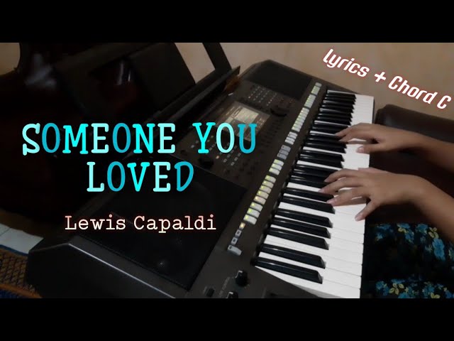 Someone You Loved - Lewis Capaldi | Piano Cover + Lyrics + Chord C class=