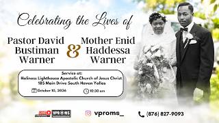 Celebrating the lives of Pastor David Bustiman Warner and Mother Enid Haddessa Warner