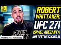 Robert Whittaker on Israel Adesanya: "I'm Going To Take Everything Away From Him" at UFC 271 Rematch