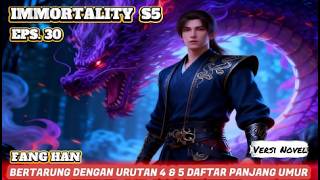 Download Lagu IMMORTALITY S5  Eps. 30  Fang Han Bertarung Dengan urutan 4 \u0026 5 Daftar Kandidat Panjang Umur MP3