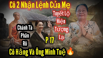 🔴Cô 2 Nhận Điển🧑‍🦳mẹ phụng lộ hiện tượng lạ và nói cô phương hằng là như thế nào nge mà ớn lạnh🔥