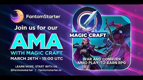MagicCraft AMA with @JamesCryptoGuru and Fantom Starter