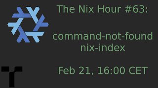 The Nix Hour #63 [command-not-found, nix-index]