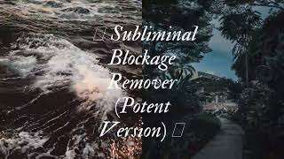 Instant Subliminal Blockage Remover ~ Potent Version 🌟 [READ DESCRIPTION] 👁️⃤