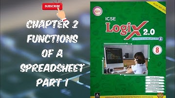 CH 2| FUNCTIONS OF A SPREADSHEET |PART 1 |COMPUTER |CLASS 8| ICSE BOARD|
