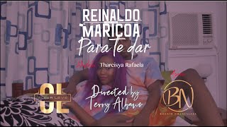 Reinaldo Maricoa - Para Te Dar. ( Video  )