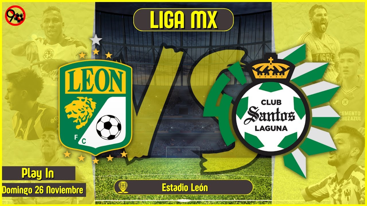 le-n-vs-santos-en-vivo-liga-mx-a2023-play-in-youtube
