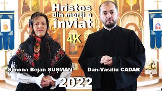 Hristos din morți a înviat - Dan-Vasiliu Cadar și Simona Bejan Șușman - 2022 - 4K