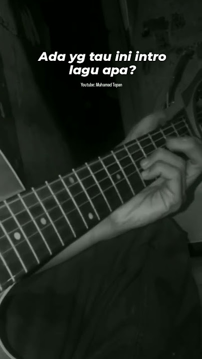 Ada yang tau??   #intro #guitar #acoustic