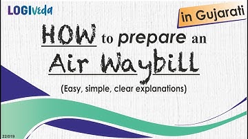 How to prepare Air Waybill Gujarati | Easy, simple, clear explanations | JBS Academy
