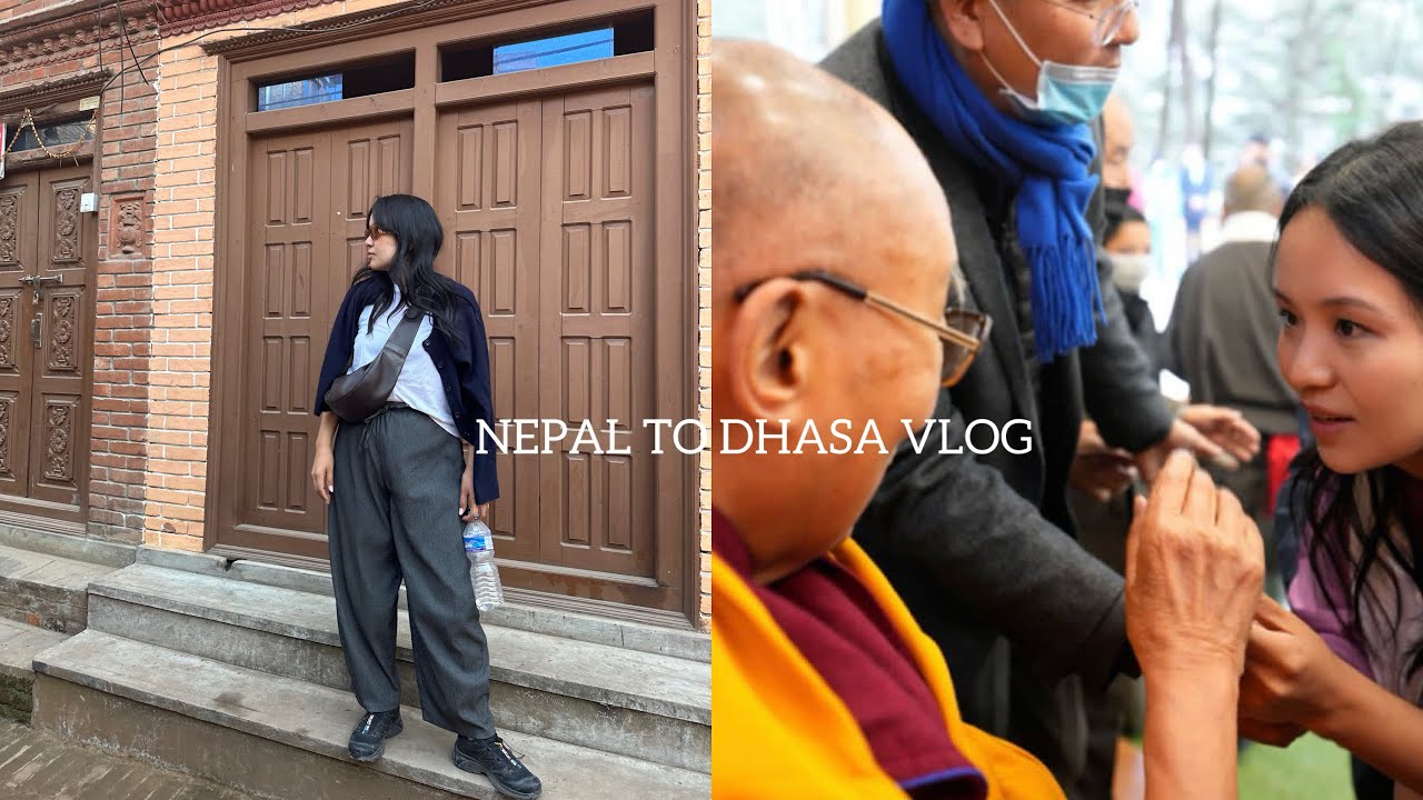 Travel Vlog | Nepal, Delhi, Dhasa | Tibetan Vlogger