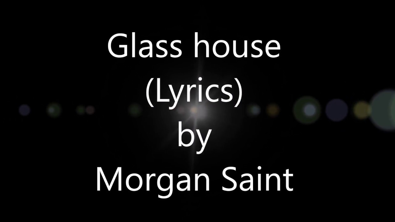 Saint Glass House (Lyrics) YouTube