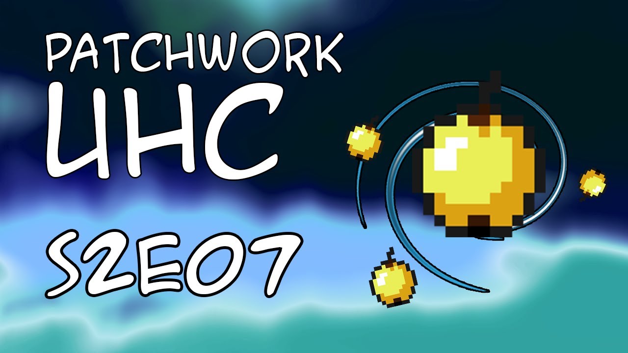 Patchwork UHC Season 2 Ep.7 "We Gotta Fight"