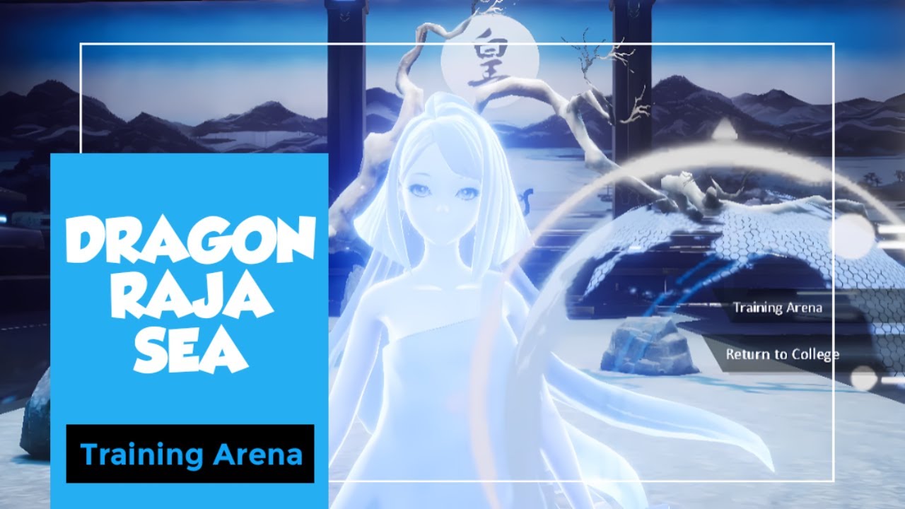 Dragon Raja SEA: Training Arena | 01/06/22