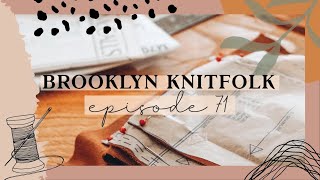 Episode 71: Brooklyn Knitfolk