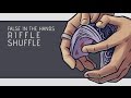 False Shuffle - In The Hands Riffle Shuffle [HD]