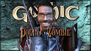 ⑭ ◦ Daniel macht jetzt mit! ◦ Dolina Zombie 2.1.1 [Gothic 1 Mod]