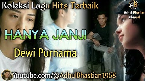 Lagu lawas yang paling banyak dicari ][ Hanya Janji ~ Dewi Purnama ][ Lagu hits terbaik