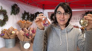 Will DRIED FLOWERS Sell??? At Our First Christmas Farmers Market