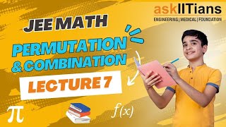 Circular Permutation |  Lecture- 7 | Permutation and Combination | Math | Grade 11 | JEE