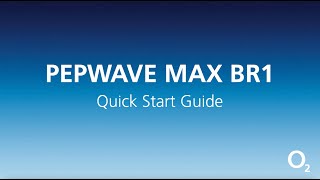 Pepwave MAX BR1 - Quick Start Guide