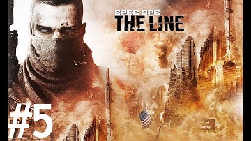 Spec Ops:The Line Gameplay Chapter #5[No Commentary](1080p)