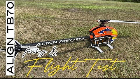 Align Trex TB70 ~ Flight Test and Tuning