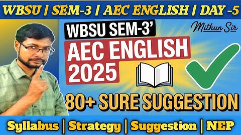 WBSU SEM-3 AEC ENGLISH SUGGESTION 2025 | Aec english 3rd semester wbsu 